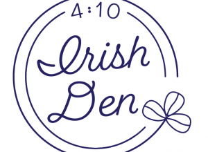 4:10 Irish Den